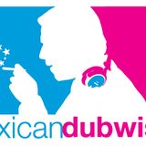 BurnMx-MexicanDubwiser