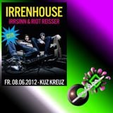 08.06.2012 der Strubinator @ IRRENHOUSE - KUZ Kreuz, Fulda
