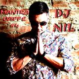 DJ NIL MANTRA CAFE PART # 4