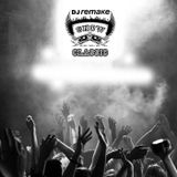 Dj Remake Show Classic 2013_07_17