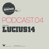 BTS/Podcast #04 - Lucius14