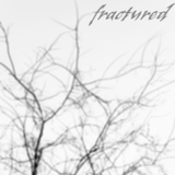 Fractured