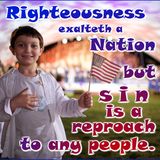 2015_07_05 Will you be Remembered with the Term Righteous or Reproach (Proverbs 14.34)