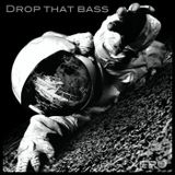 Drop That Bass Vol. 1