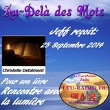 Au-delà des mots 25 septembre 2014 - Christelle Detalmont - Rencontre avec la lumière