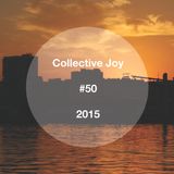 Collective Joy #50 2015