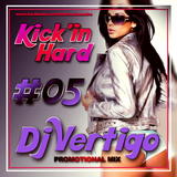 Dj vertigo - Kick'in hard (May Promotional Mix)
