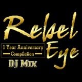 REBEL EYE 1 YEAR ANNIVERSARY COMPILATION DJ MIX by ANGELO BOOM