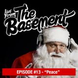 Live From The Basement: Peace | Episode 13