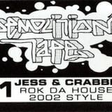 Jess & Crabbe - Demolition Tape #1 - Rok Da House 2002 Style Side A