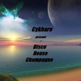 Disco House Champagne - Dj Cykharo