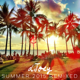 Summer 2015 Remixed