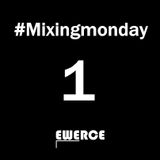 Mixingmonday #1