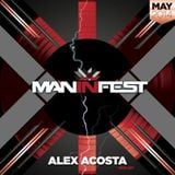 EP 30 : ManInFest by Alex Acosta - May 2014