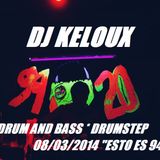 Set Drum and Bass / Drumstep - DJ KELOUX - Fiesta: "ESTO ES 9420" 8/03/2014