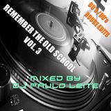 Remember The Old School Vol. 3 (80's,90's House Edits)