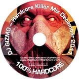 DJ GIZMO - Hardcore Killer Mix December 2011