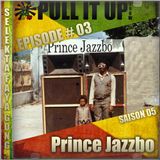 Pull It Up Show - Episode 03 - S5