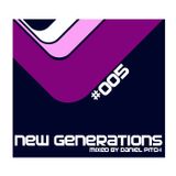 New Generations #005 (Mixed By Daniel Pitch)