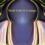 Drab Cafe & Lounge Mix # 9