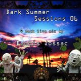Dennis Jossac - Dark Summer Sessions 06