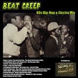 Beat Creep - 80s Hip-Hop and Electro Mix