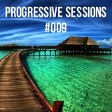 Progressive Sessions - #009