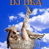 DEA on Country - Brand New Country Music Mix