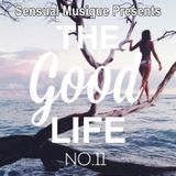 Sensual Musique presents The Good Life XI ★ A Vocal Deep House Chill Out Mix 2015 ★Mixed by ELKO.