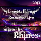 Recorded LIVE @ Leyenda Eterna 2013 _ Canon de Guadalupe, Mexico : 04.04.13 - mixed by Rhines