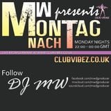 MW's Montag Nacht with Guest Mix from PHIL FOERTJEN on Club Vibez Radio 29/12/14