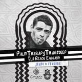 PalmTherapyThursdeep4 - Reach Eargasm w. 5M @ Comptoir Darna (le Talent)