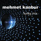 funky mix - mehmet kanbur