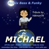MICHAEL JACKSON REMIX BASS & FUNKY (off the wall, thriller, billie jean, baby be mine, remember ...)
