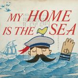 My Favourite Tunes vol. 8 - My Home Is The Sea