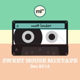 Sweet House Mixtape