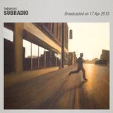 Subradio 17 Apr 2015