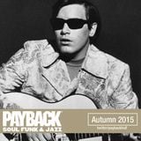 PAYBACK Soul Funk & Jazz Autumn 2015 Selection