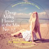 The Milky Deep House Mix No. 17 - cool Sounds for hot days
