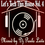 Let's Tech This House Vol. 4