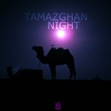 TAMAZGHAN NIGHT