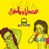 MIXTAPE #30 - UÊPA - Sonho de Verão