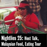 Nightlies EP 25- Host Talk, Malaysian food and Sydney eating tour