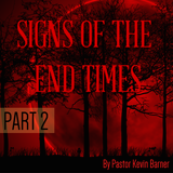 Sermon 04 May 2014 - Signs Of The End Times Part 2