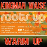 Kingman Waise - Roots Up Party 25.10.2014 Warmup