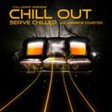 Chill Out (Serve Chilled) by Andrew Coaster