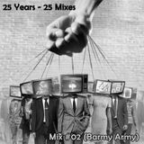 25 Mixes - #02 (Barmy Army)