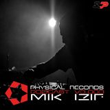 Physical Podcast V3.003 Mik izif Deejay Set Techno & Efx