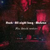 Stark all night long @Mahsan