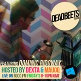 DeadBeets Radio 010 - 14/06/13 - Special Guest: Dominic Ridgway